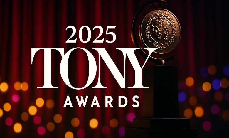 ترشيحات حفل جوائز Tony Awards 2025